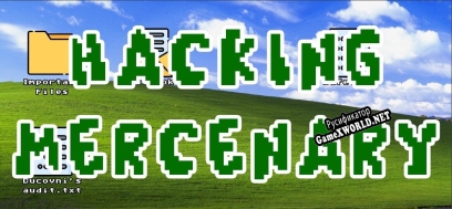 Русификатор для Hacking Mercenary (GAME BROKEN)