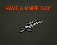 Русификатор для Have a Knife Day