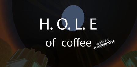 Русификатор для H.O.L.E of coffee