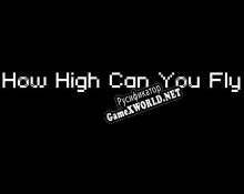 Русификатор для How High Can You Fly