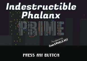 Русификатор для Indestructible Phalanx Prime
