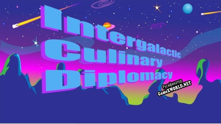 Русификатор для Intergalactic Culinary Diplomacy