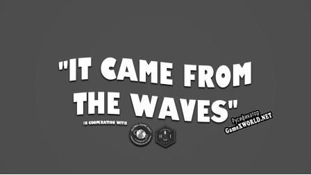 Русификатор для It Came From The Waves