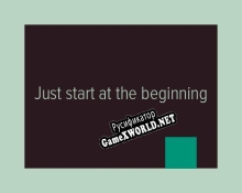 Русификатор для Just Start at the Beginning