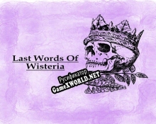 Русификатор для Last Words Of Wisteria (TTRPG)