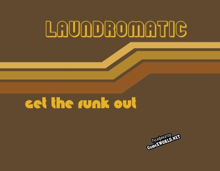 Русификатор для Laundromatic Get the Funk Out