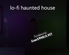 Русификатор для lo-fi haunted house