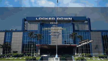 Русификатор для Locked Down (ColdHeart50)