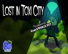 Русификатор для Lost in Toxi City Blueberry Games