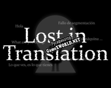 Русификатор для Lost in Translation (Xenvex, conanvegeta, Cristian277, rproct)