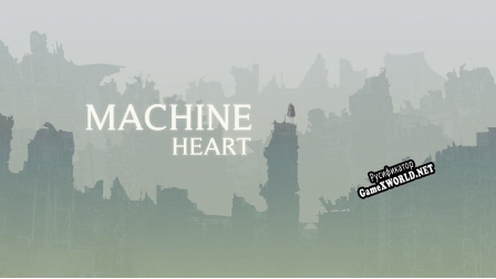 Русификатор для Machine Heart Playtest 1 Build