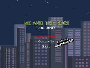 Русификатор для me and the boys feat. Rhino