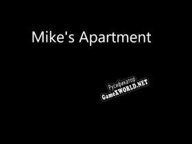 Русификатор для Mike apartment (teddy bears happy school mod)