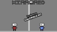 Русификатор для Mirrored (JugieNoob)