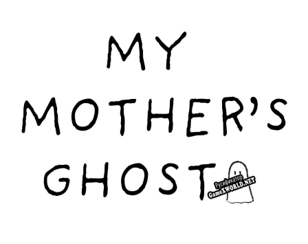 Русификатор для My Mothers Ghost DEMO