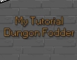 Русификатор для My Tutorial Dungeon Fodder [Jam Edition]