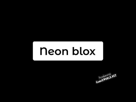 Русификатор для Neon blox
