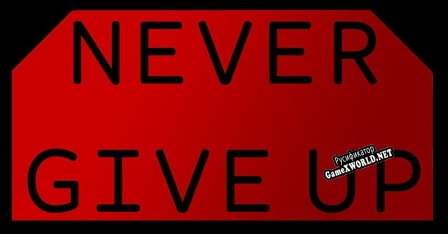 Русификатор для Never GiveUP