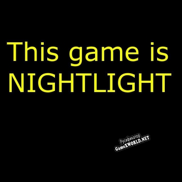 Русификатор для Nightlight (LaurentheeRipper)