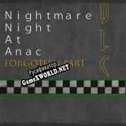 Русификатор для Nightmare Night At Anac FORGOTTEN PART DLC