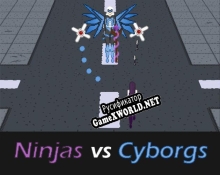 Русификатор для Ninjas vs Cyborgs