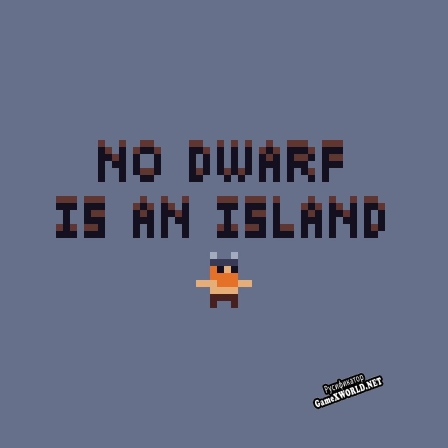 Русификатор для No Dwarf Is An Island