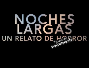 Русификатор для Noches Largas Un relato de horror