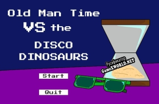 Русификатор для Old Man Time VS the Disco Dinosaurs