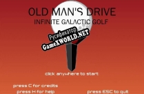 Русификатор для Old Mans Drive Infinite Galactic Golf