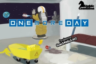 Русификатор для One More Day (Bit Assembly, Gangrene, Sondy, Noteworthy)