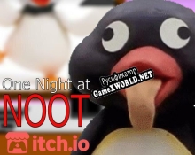 Русификатор для One Night at NOOT itch.io port