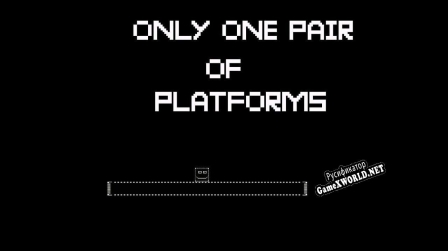 Русификатор для Only one pair of platforms