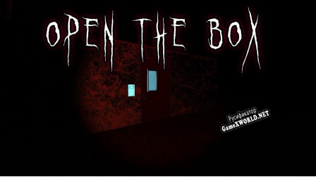 Русификатор для Open The Box The (Horror) Game