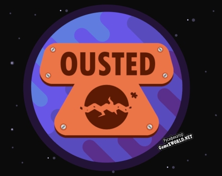 Русификатор для Ousted (Reispfannenfresser, AlexSkogkatt, Starboi hooch)