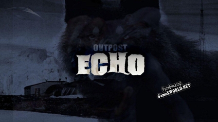 Русификатор для Outpost Echo
