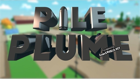 Русификатор для Pile Plume