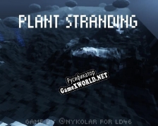 Русификатор для Plant Stranding