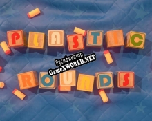 Русификатор для Plastic Rounds
