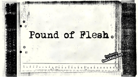 Русификатор для Pound of Flesh