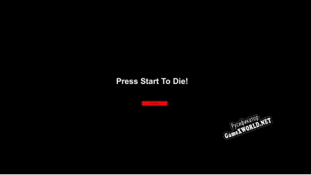 Русификатор для Press Start To DIE
