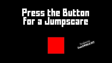 Русификатор для Press the Button for a Jumpscare Alpha Version