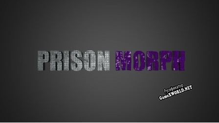 Русификатор для Prison Morph