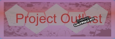 Русификатор для Project Outlast (itch)