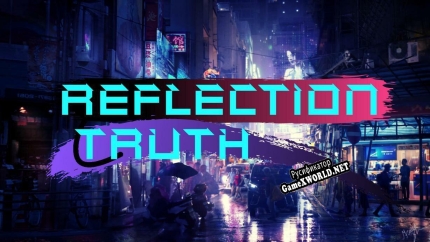 Русификатор для Reflection Truth