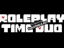 Русификатор для Roleplay Time Duo(Undertale Fan Game)