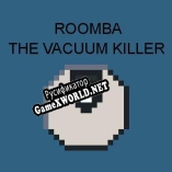 Русификатор для Roomba The Vacuum Killer