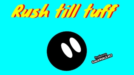 Русификатор для Rush till Boom