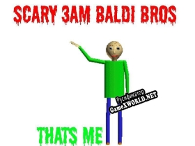 Русификатор для Scary ClickBait Baldi Bros 3AM