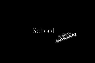 Русификатор для School [Test Release]