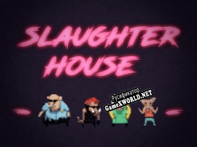 Русификатор для Slaughterhouse